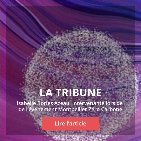 La Tribune Montpellier Zéro Carbone